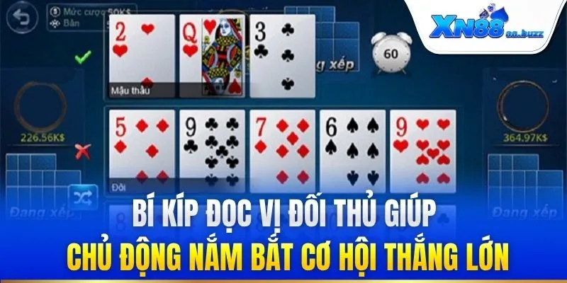 Bí kíp đọc vị đối thủ giúp chủ động nắm bắt cơ hội thắng lớn