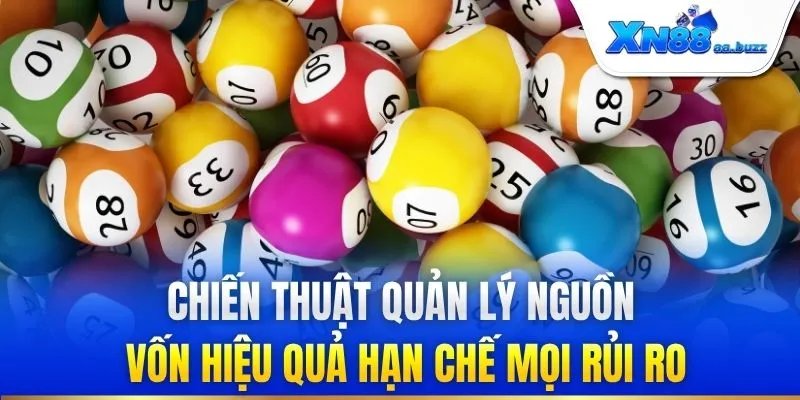 Chiến thuật quản lý nguồn vốn hiệu quả hạn chế mọi rủi ro