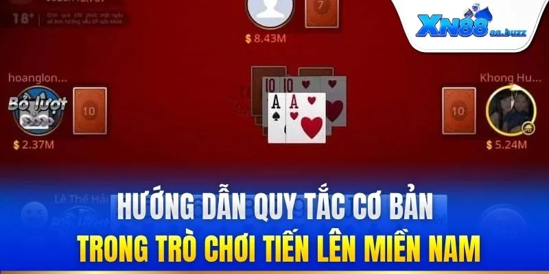 Hướng dẫn quy tắc cơ bản trong trò chơi tiến lên Miền Nam