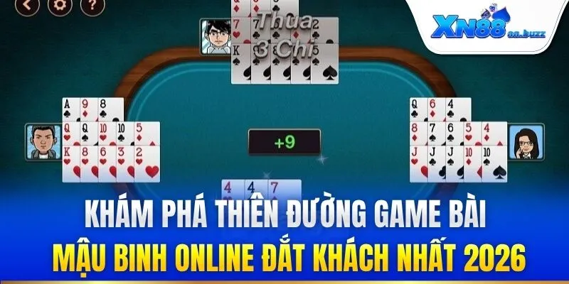 Khám phá thiên đường game bài mậu binh online đắt khách nhất 2026