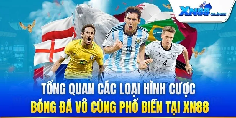 Tổng quan các loại hình cược bóng đá vô cùng phổ biến